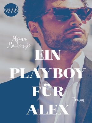 cover image of Ein Playboy für Alex